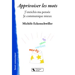 Apprivoiser les mots