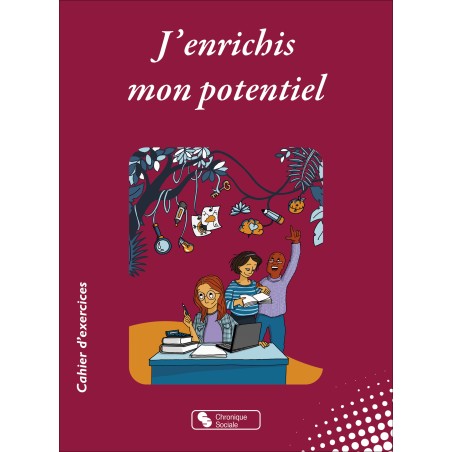 J'enrichis mon potentiel