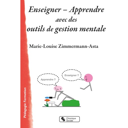Enseigner - Apprendre avec des outils de gestion mentale
