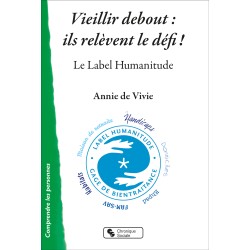 Vieillir debout : ils...