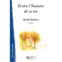 Écrire l'histoire de sa vie