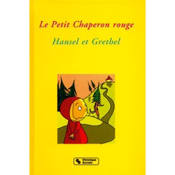 Le Petit Chaperon rouge - Hansel et Grethel
