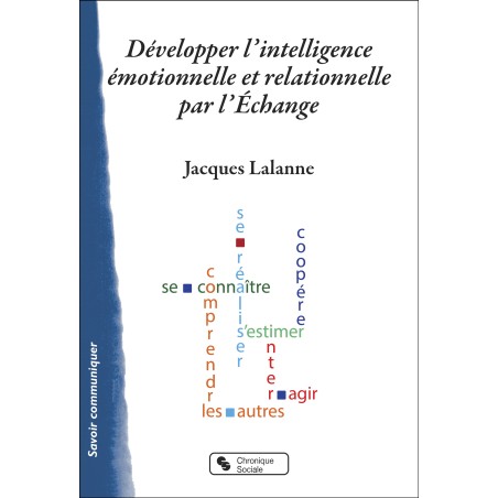 Développer l'intelligence émotionnelle et relationnelle par l'échange