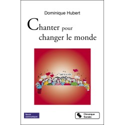 Chanter pour changer le monde