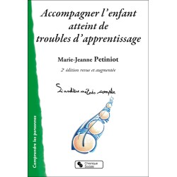 Accompagner l'enfant atteint de troubles d'apprentissage