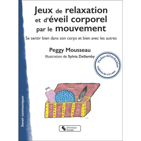 Jeux de relaxation et d'éveil corporel par le mouvement