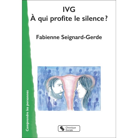 IVG – À qui profite le silence ?