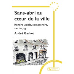 Sans-abri au coeur de la ville