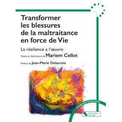 Transformer les blessures...