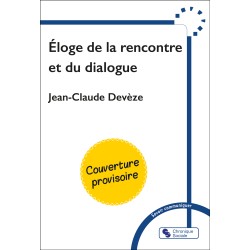 Éloge de la rencontre et du...