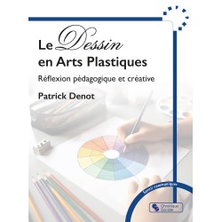 Le Dessin en Arts Plastiques