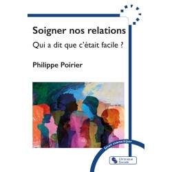 Soigner nos relations