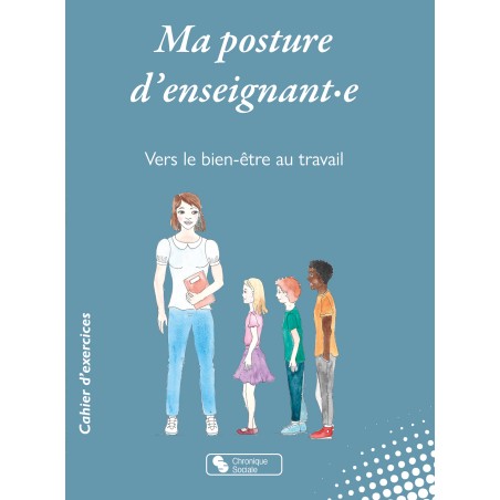 Ma posture d'enseignant·e