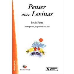 Penser avec Levinas