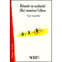 Réussir sa scolarité,...