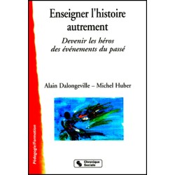 Enseigner l'histoire autrement