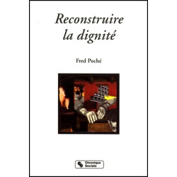 Reconstruire la dignité