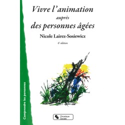 Vivre l'animation auprès...