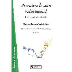 Accroître le soin relationnel 