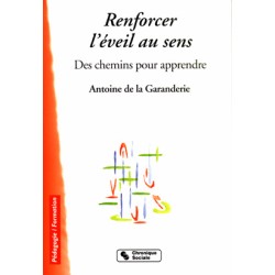 Renforcer l'éveil au sens