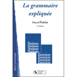 La grammaire expliquée 3e...