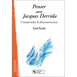 Penser avec Jacques Derrida