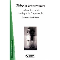 Taire et transmettre