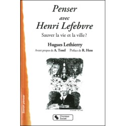 Penser avec Henri Lefebvre