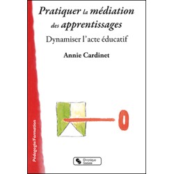 Pratiquer la médiation des...