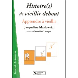 Histoire(s) de vieillir debout