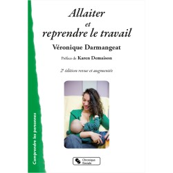 Allaiter et reprendre le...