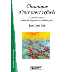 Chronique d'une mort refusée