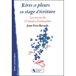 Rires et pleurs en stage...