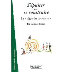 S'épuiser ou se construire