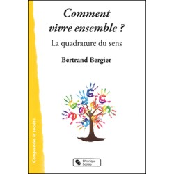 Comment vivre ensemble ?