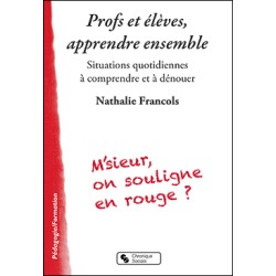 Profs et élèves, apprendre...