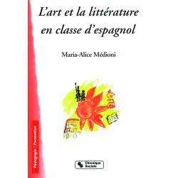 L'art et la littérature en classe d'espagnol