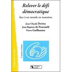 Relever le défi démocratique