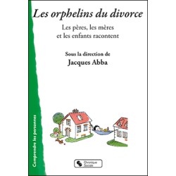 Orphelins du divorce (Les)