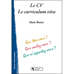 Le CV -  Le curriculum vitæ