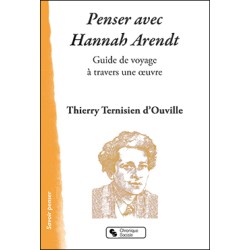 Penser avec Hannah Arendt