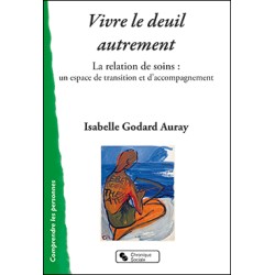 Vivre le deuil autrement